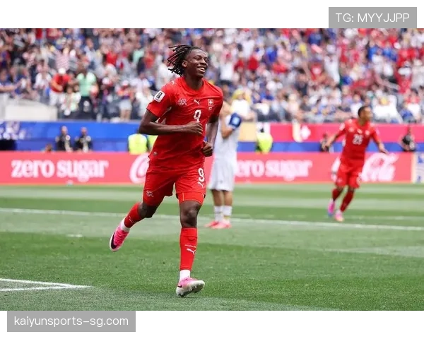 约翰·曼赞比世界杯进球，瑞士队20岁新星一战成名